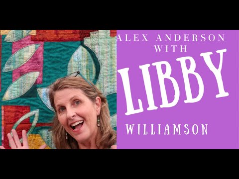 Alex Anderson LIVE - Meet Libby Williamson