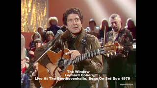 The Window-.Leonard Cohen Live At The Beethovenhalle, Bonn On 3rd Dec 1979
