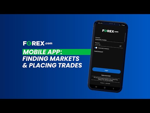 FOREX.com Mobile App: Finding Markets, Placing Trades [Tutorial] | FOREX.com