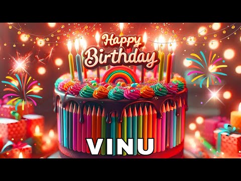Happy Birthday Vinu, Birthday Wishes, Birthday Song, Today, hbd