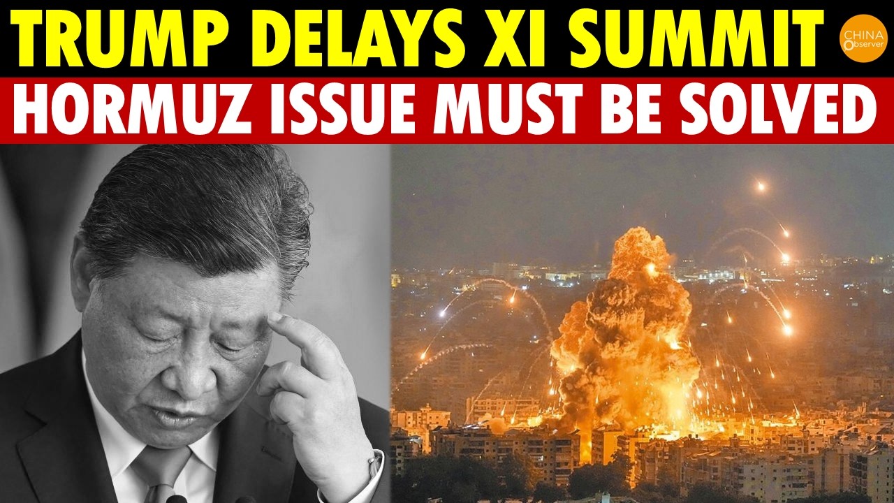 Trump Furious, Delays Xi-Trump Meeting by a Month! No Meeting Until Hormuz Issue Solved