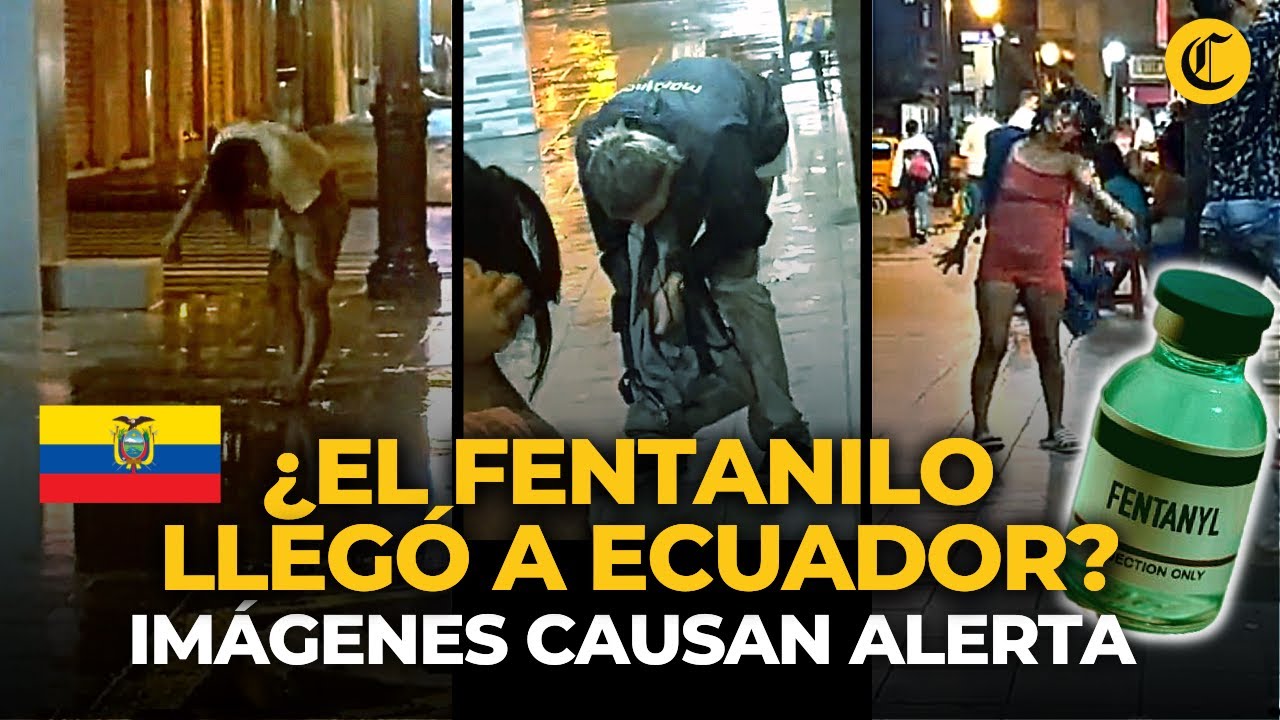 FENTANILO EN ECUADOR: Imágenes crean ALERTA ante posible llegada de POTENTE DROGA | El Comercio