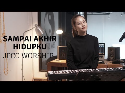 SAMPAI AKHIR HIDUPKU - JPCC WORSHIP | COVER BY MICHELA THEA