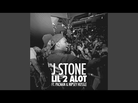 Lil 2 Alot (feat. Pacman & Nipsey Hussle)