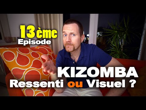 Kizomba : ressenti ou visuel ?