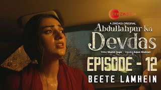 Best Scenes from Episode - 12  Abdullahpur Ka Devd
