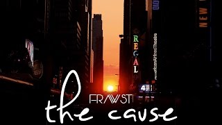 The Cause Music Video
