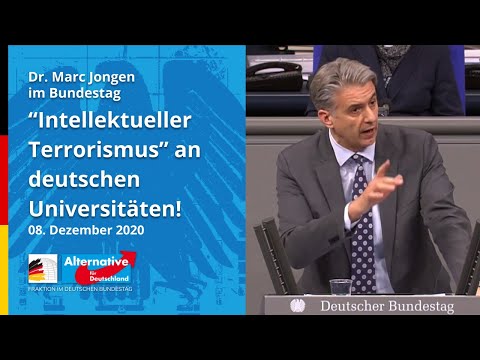 Dr. Marc Jongen, MdB AfD – “INTELLEKTUELLER TERRORISMUS” AN DEUTSCHEN UNIVERSITÄTEN!