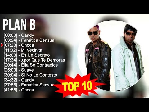 Plan B 2025 MIX ~ Top 10 Best Songs ~ Greatest Hits ~ Full Album