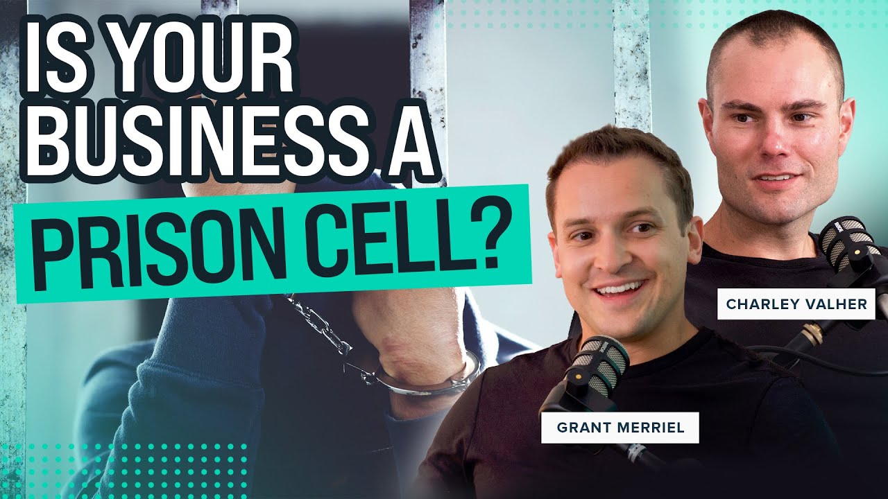 EP 121: Is Your Business Keeping You in a Prison?