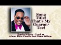 Charlie Wilson "My Guarantee" (HQ) w-Lyrics - Custom Audiovisual