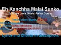 Eh Kanchha Malai Sunko Tara Nepali Sony by Aruna Lama Guitar Cover and Tutorial Lesson