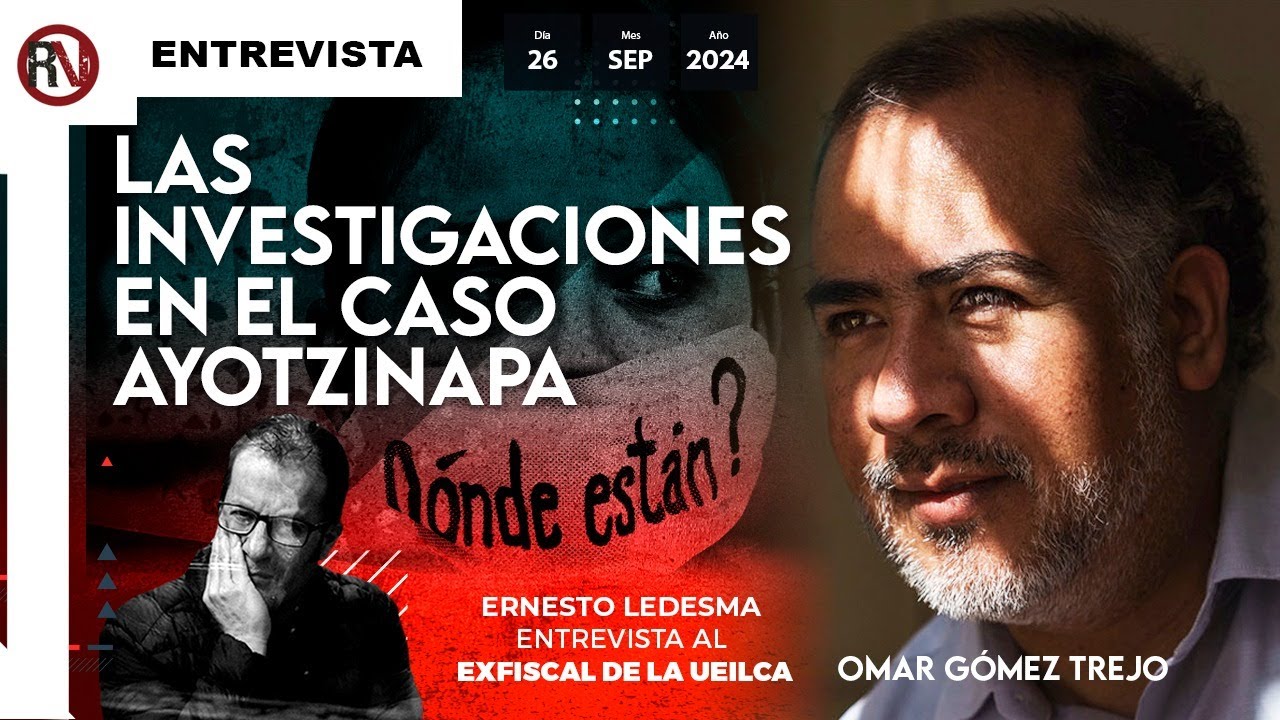 Las investigaciones en el caso Ayotzinapa