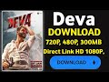 How To Download Deva Movie Deva Movie Kaise Dekhe Free Mein Deva Full Movie 2025 Deva Movie