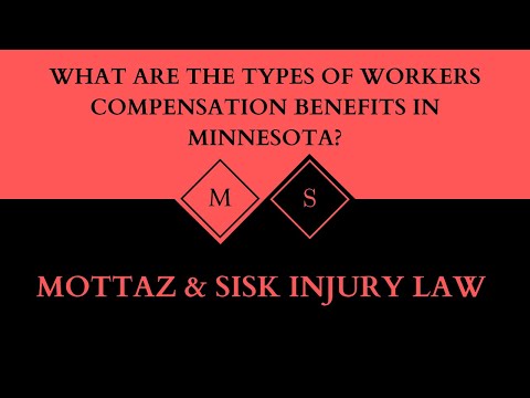Minnesota Workers' Compensation - Benefits Available to Injured Workers