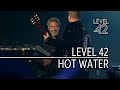 Level 42 - Hot Water (Live at Leverkusener Jazztagen - 2022) 4K