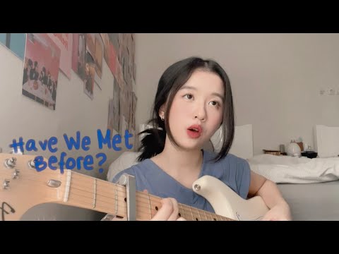 Have We Met Before - Sarah Barrios (with Eric Nam) | Cover