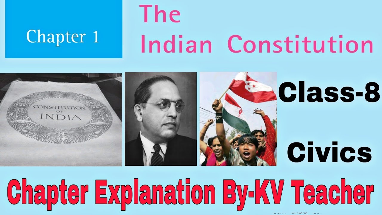 (PART-1) The Indian Constitution / Class-8 Civics NCERT Chapter 1 Explanation by KV Teacher