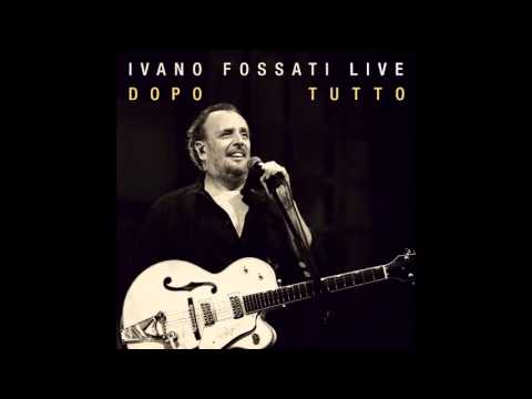Ivano Fossati - Di tanto amore