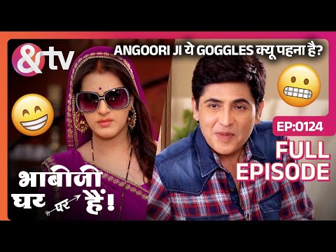 Angoori Ji ये Goggles क्यू पहना है?| Bhabi Ji Ghar Par Hai! -Full Ep -124-Anita Mishra @andtvchannel