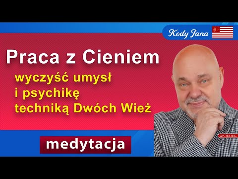 Praca z cieniem. Medytacja "Dwie Wieże". Odczuj ich opiekuńczą siłę transformacji.