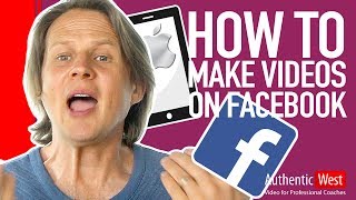 How to Upload Videos to Facebook From Your iPhone | Brighton West Video