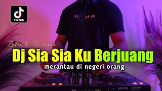 Download lagu DJ SIA SIA KU BERJUANG MERANTAU DI NEGERI ORANG REMIX VIRAL TIKTOK FULL BASS mp3