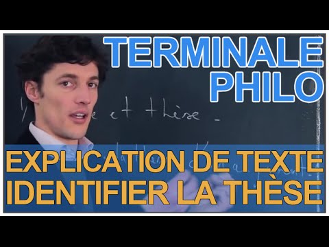 Text explanation: identifying the thesis - Philosophy - Terminale - Les Bons Profs