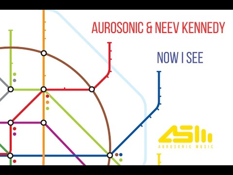 FULL Aurosonic & Neev Kennedy Now I See (Progressive Mix)