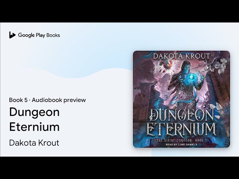 Dungeon Eternium Book 5 by Dakota Krout · Audiobook preview