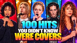 100 HITS YOU DIDN'T KNOW WERE COVERS!