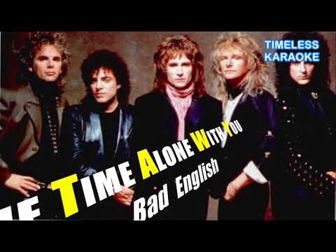 THE TIME ALONE WITH YOU BAD ENGLISH KARAOKE