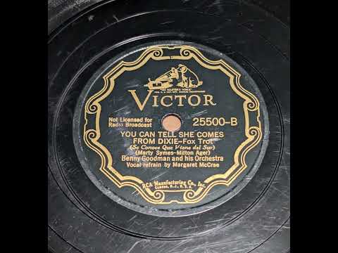 Benny Goodman & His Orchestra with Margaret McCrae - You Can Tell She Comes From Dixie
