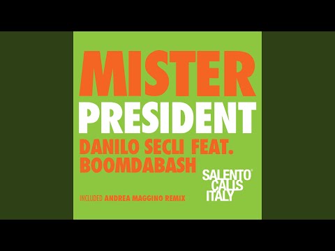 Mister President (feat. Boomdabash) (Andrea Maggino Remix)