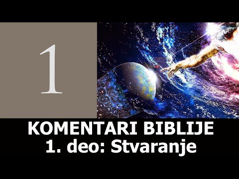 Komentari Biblije 1. deo: Stvaranje