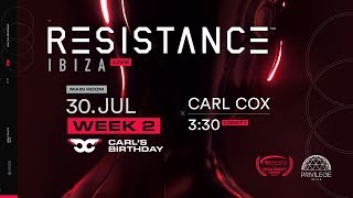 Carl Cox - Live @ Carl's Birthday x RESISTANCE Ibiza Week 2 2019