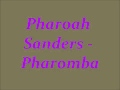 Pharoah Sanders - Pharomba