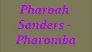 Pharoah Sanders - Pharomba