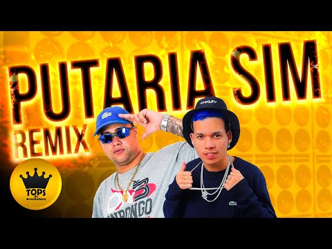 Putaria Sim (Arrochadeira Remix) - O Tubarão e Mc Nauan (Tops da Arrochadeira)