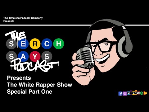 Serch Says - Ego Trip's "The White Rapper Show" REUNION SPECIAL PART 1