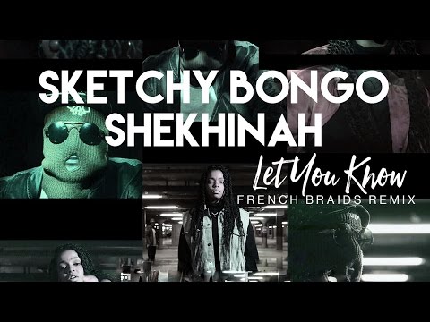 Sketchy Bongo & Shekhinah - Let You Know (French Braids Remix) [Cover Art]