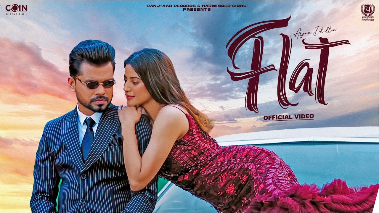 Flat (Official Music Video) Arjan Dhillon | Latest Punjabi Songs 2024