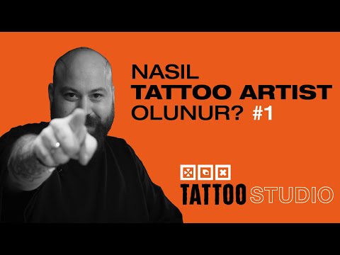 Nasıl Tattoo Artist Olunur? / Tattoo Studio / B01