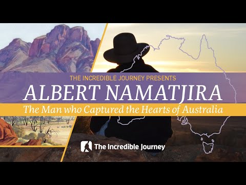 Albert Namatjira: The Man who Captured the Heart of Australia