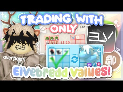 Trading in Adopt Me Using ONLY *Elvebredd* Values! 😨