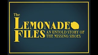 The Lemonade Files | Official Trailer