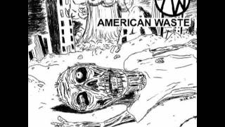 American Waste - [2007] Unreleased 7''