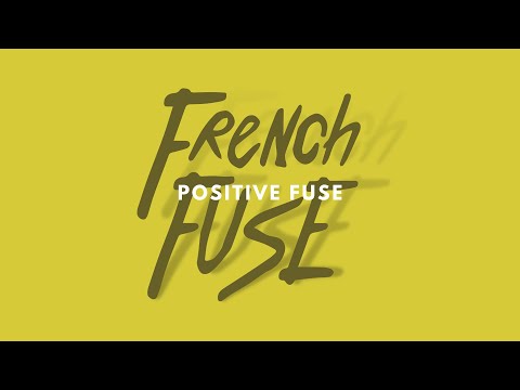 French Fuse - Positive Fuse [No Copyright / Free Music]