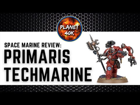 Is the Primaris Techmarine Any Good? Review / Tactics  - 9th Edition Codex - Warhammer 40k