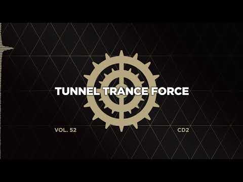 Tunnel trance force 52 - CD2 - 320 kbps / 4K  [Trance - Uplifting Dj Mix]